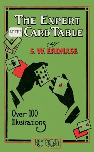 The Expert at the Card Table: CLASSIC GREEN Cover Edition: Erdnase